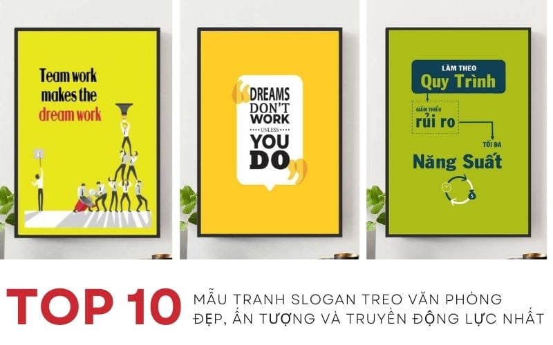 Top 10 Mẫu Tranh Slogan Treo Văn Phòng Đẹp, Ấn Tượng Và Truyền Động Lực Nhất&nbsp;